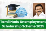 Tamil Nadu Unemployment Scholarship Scheme