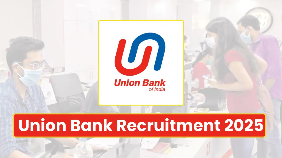 Union Bank Recruitment 2025